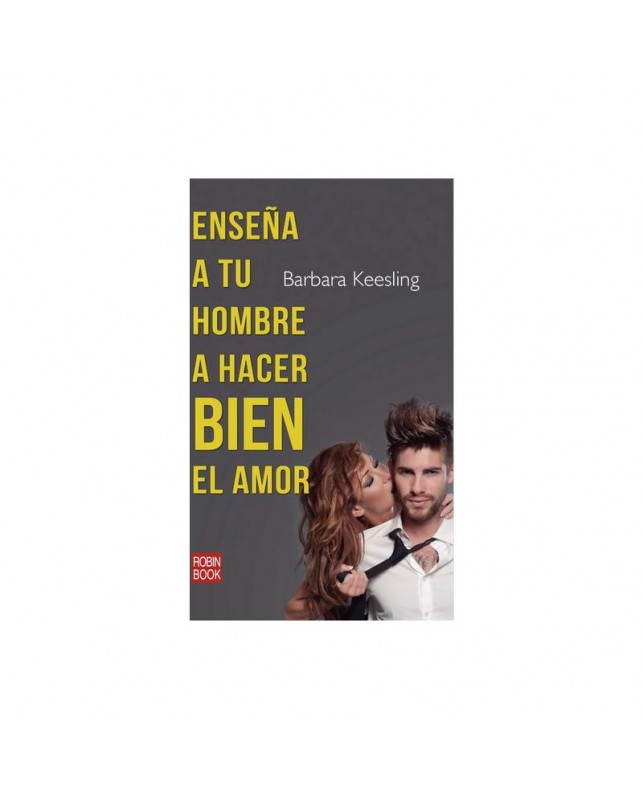 Libro Ensena a tu Hombre a Hacer Bien el Amor