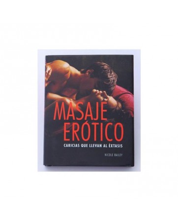 Libro Masaje Erotico Caricias que Llevan al extasis